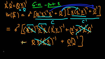 17 - The Gauss-Markov Theorem proof - matrix form - part 3