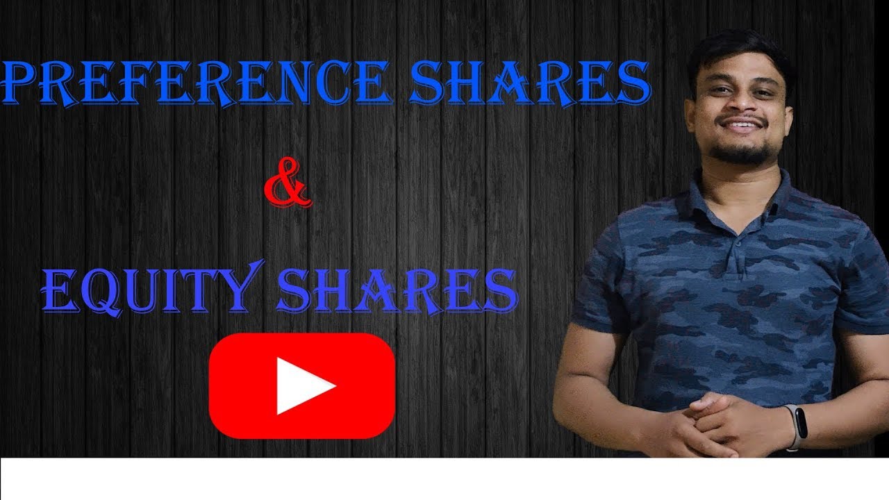 Equity Shares And Preference Shares In Hindi Learning Stupid YouTube equity-shares-and-preference-shares-in-hindi-learning-stupid-youtube