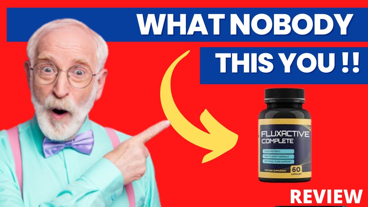 🔴⚠️FLUXACTIVE COMPLETE⚠️💊 – WARNING!!💊 ⚠ Fluxactive Complete REVIEW 💊 FLUXACTIVE COMPLETE Works?