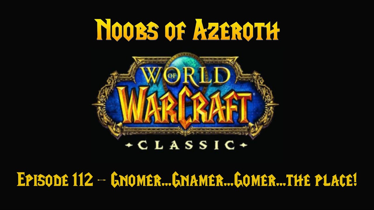 WoW Classic Noobs of Azeroth 