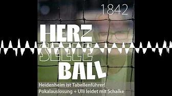 Heidenheim ist Tabellenführer! Pokalauslosung... und Ulli „leidet“ mit Schalke… thumbnail