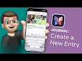 Create a new journal entry with photoss locations voice notes and more