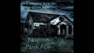 Noxious-Panik Atak- 2016 New Track