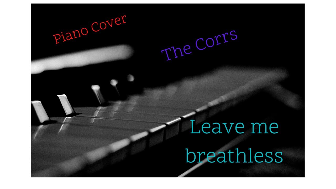 the corrs leave me breathless
