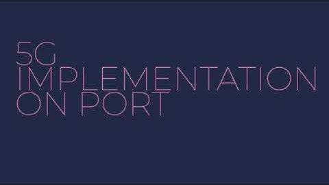 Implementation of 5G on Port