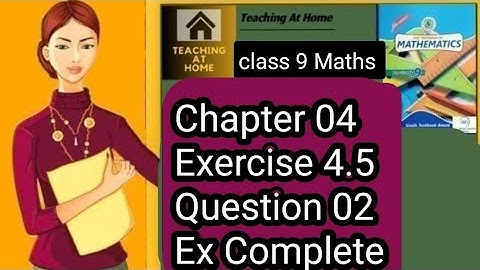 Exercise 4.5 Question 2 Class 9/10 Sindh board/Exercise 4.5/Teaching at home/miss kishwar.