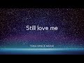 Still love me