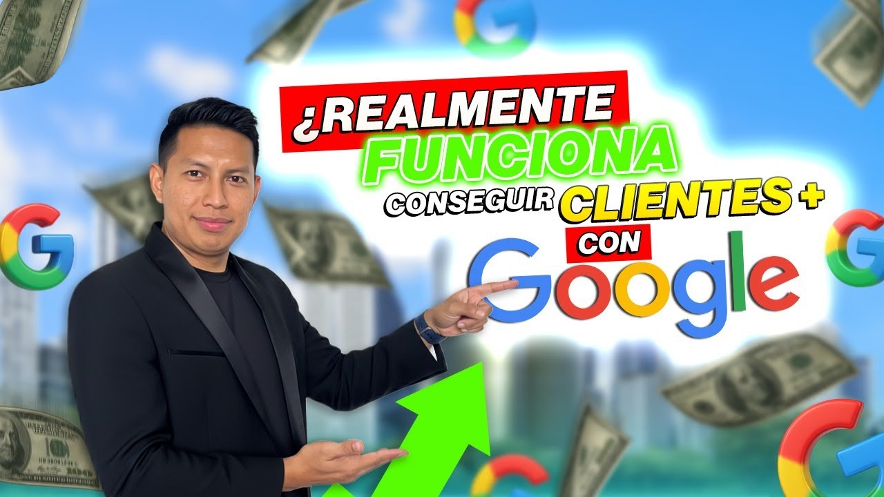 Cómo conseguir clientes con Google Business en 2025 (FUNCIONA de verdad)