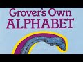 Grover’s Own Alphabet by Sal Murdocca