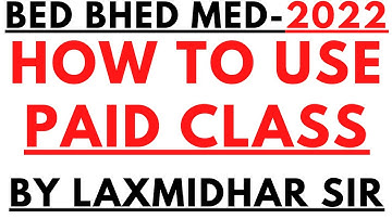 BED OTET MED BHED 2022 I HOW TO USE LAXMIDHAR SIR OFFICIAL PAID CLASS I HOW TO USE LAXMIDHAR SIR I
