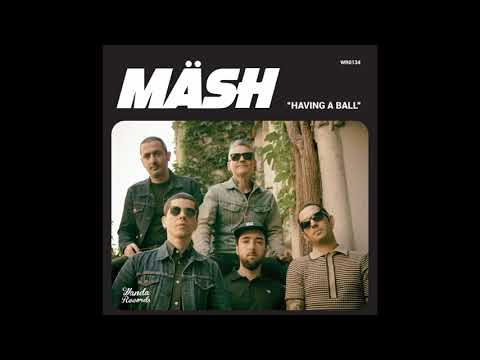 MÄSH - Having a Ball 2