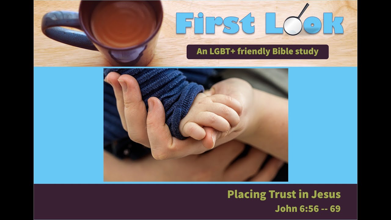 First Look Bible Study - John 6:56 - 69 - John 6:56 - 69 - Bible Portal