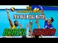 Serbia vs  Brazil GOLD MEDAL MATCH   2016 World League Final   Full Match All Breaks Removed