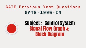 001 | GATE 1995 IN | Signal Flow Graph & Block Diagram Gate Previous Year Questions |