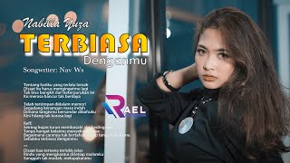 Terbiasa Denganmu - Nabilla Yuza