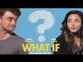 What If - featuring Daniel Radcliffe