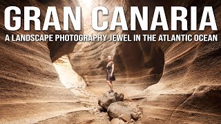 GRAN CANARIA was SO MUCH better for Landscape Photography than expected - Part 1 | 4K