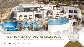 This Cabo Villa Will Blow Your Mind! | Inside Villa La Datcha | Sun Cabo Vacations
