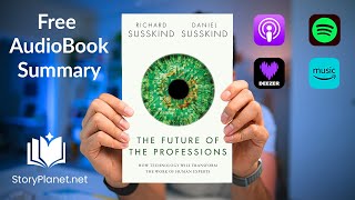 Audiobook Summary: The Future of the Professions (English) Richard Susskind and Daniel Susskind