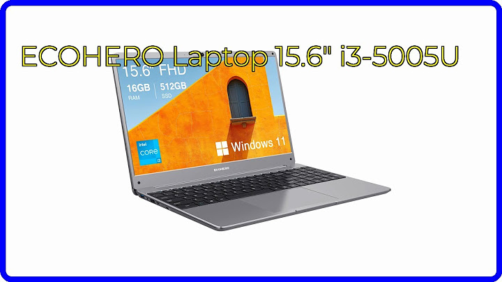 REVIEW (2025): ECOHERO Laptop 15.6" i3-5005U. ESSENTIAL details.
