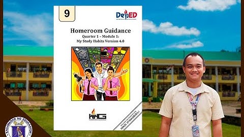 HOMEROOM GUIDANCE FOR GRADE 9 QUARTER 1 - MODULE 1: MY STUDY HABITS VERSION 4.0