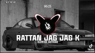 Rattan Jag Jag ka manta kitiya//Slow reverb song lyrics song trending song#viralsong#1millionview