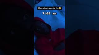 How them after school naps be like 😭‼️ #shorts #foryou