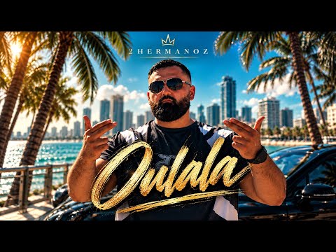 2Hermanoz - Oulala