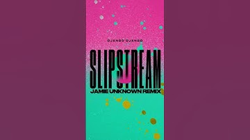 Slipstream (Jamie Unknown Remix) out now 🪐🔥 #newmusic