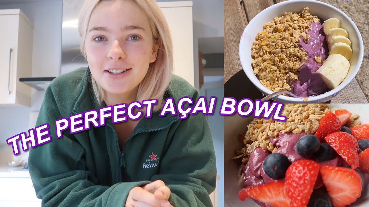 How To Make To Make The Perfect Açai Bowl At Home ! YouTube