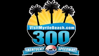 2016 VisitMyrtleBeach.com 300- NASCAR XFINITY Series @ Kentucky