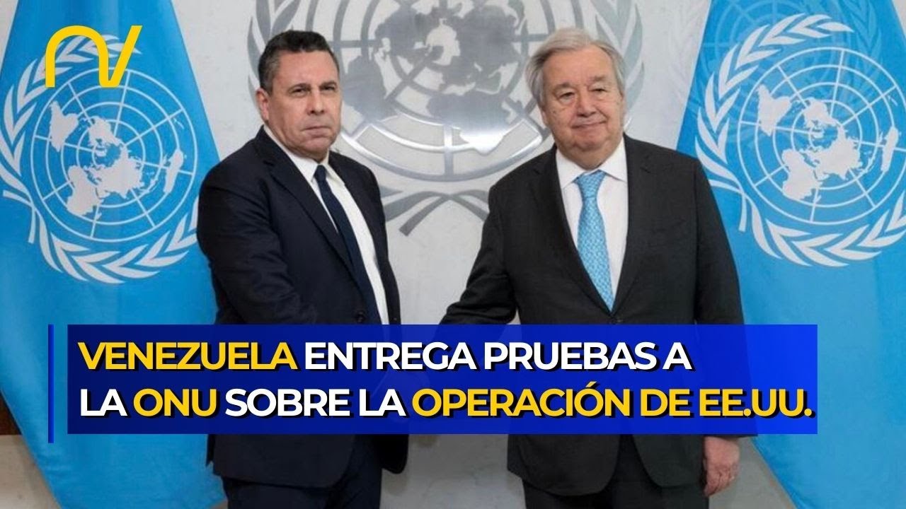 ¡VENEZUELA DENUNCIA ANTE LA ONU! Samuel Moncada entrega pruebas de los ataques a Guterres