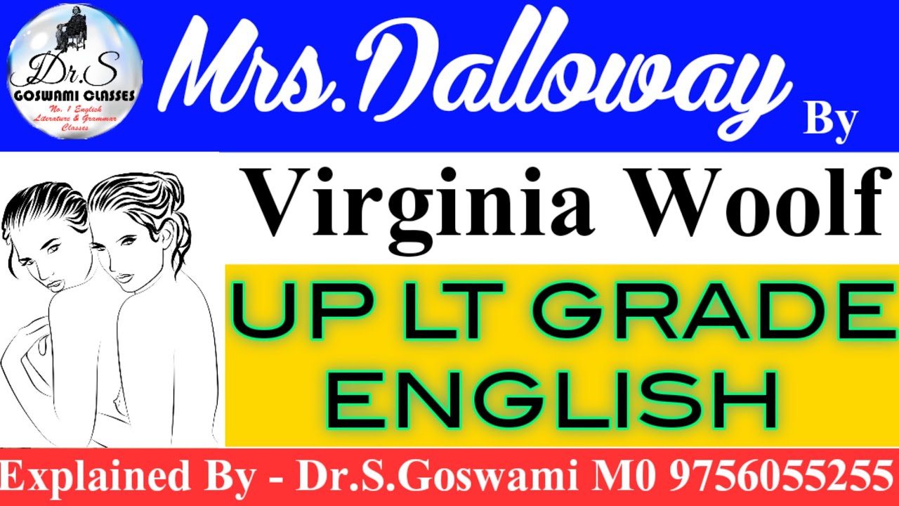 Mrs Dalloway BY Virginia Woolf UP LT GRADE ENGLISH EXPLAINED BY DR mrs-dalloway-by-virginia-woolf-up-lt-grade-english-explained-by-dr