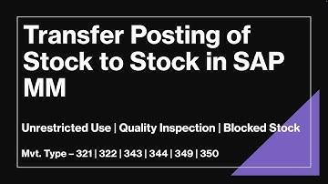 Transfer Posting between Stock Types in SAP MM | Unrestr. Use | Quality Inspection | Blocked Stock