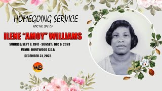 Ilene “Amoy” Williams Homegoing Service