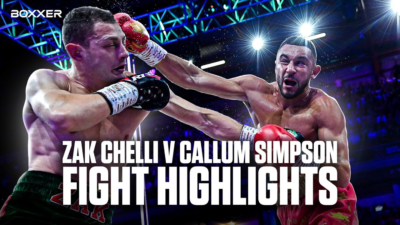 Zak Chelli v Callum Simpson Fight Highlights | British & Commonwealth ...