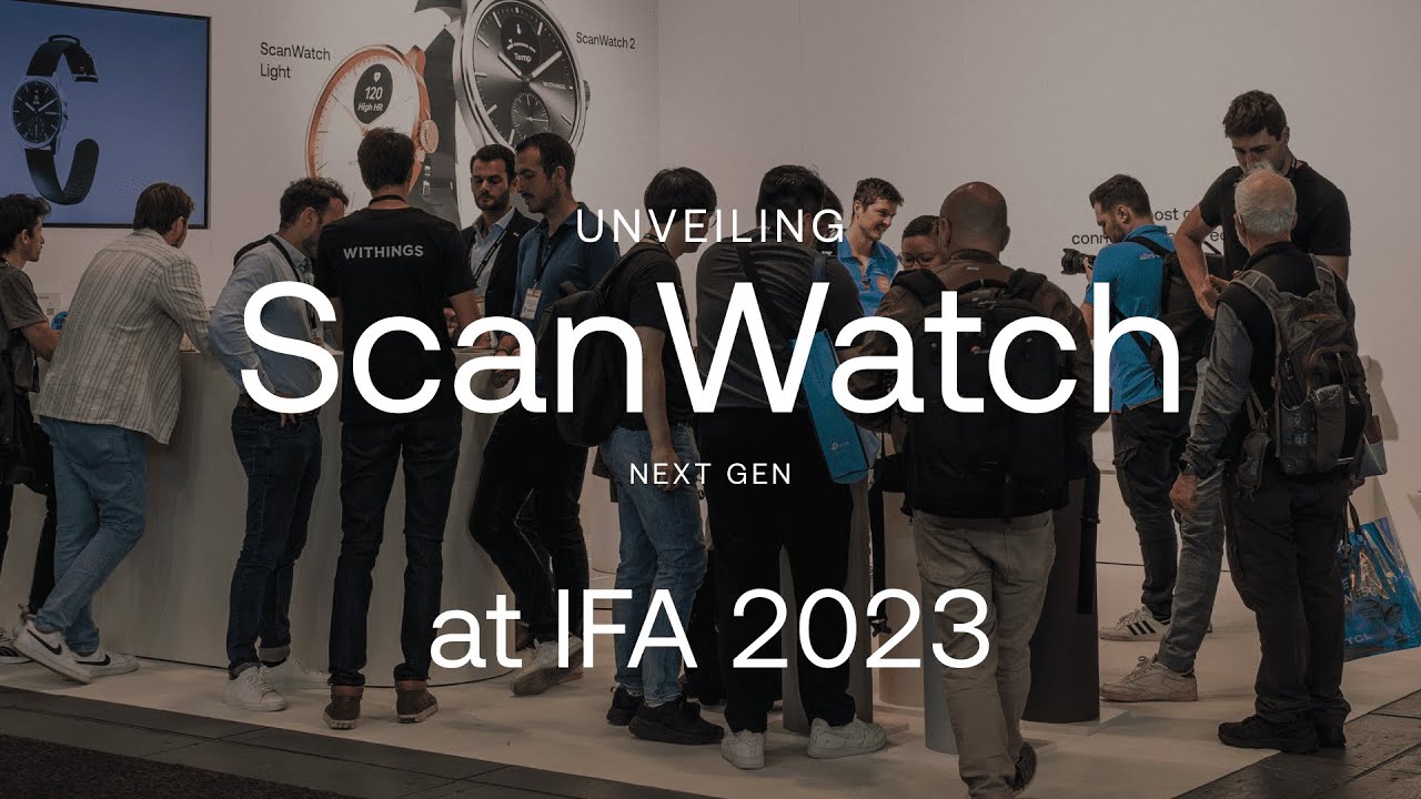 IFA 2023 – Withings ScanWatch 2 et ScanWatch Light, deux montres