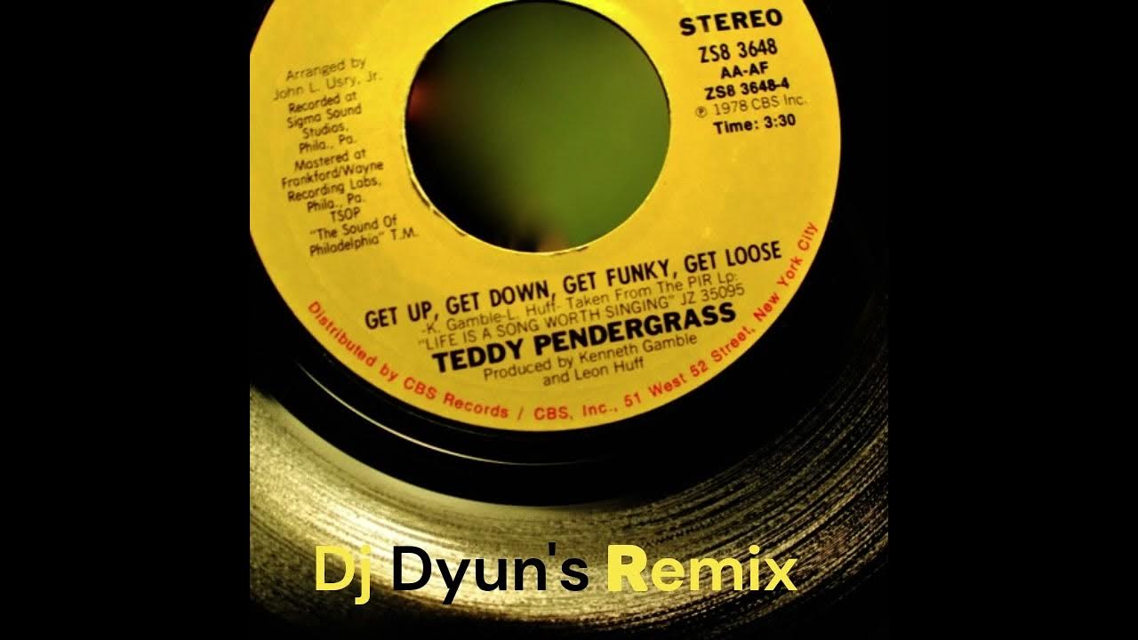 get-up-get-down-get-funky-get-loose-dj-dyun-s-remix-bpm126-teddy