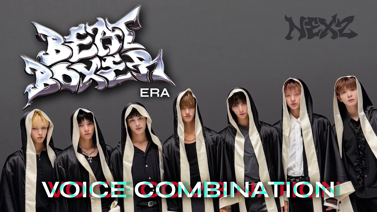 NEXZ VOICE COMBINATION [BEAT-BOXER ERA]