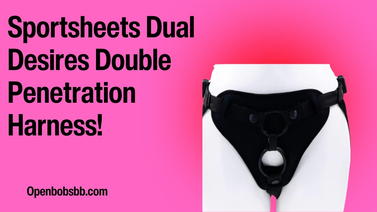 Educational Sex Toy Review - Sportsheets Dual Desires Strap On Harness for Double Penetration