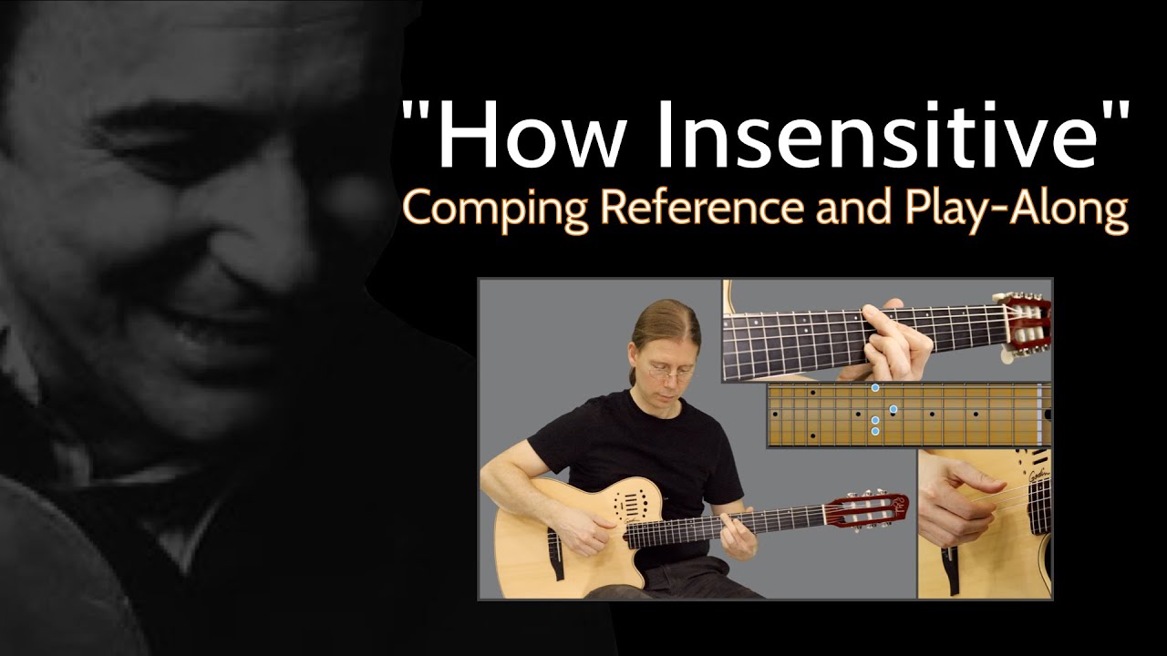"How Insensitive" Comping Reference, Play Along and Backing Track "How Insensitive" Comping Reference, Play Along and Backing Track