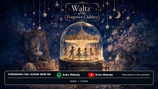 Waltz of the Forgotten Children - Neo-classical  music