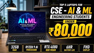 Best CSE - AI & ML Laptops under 80,000 in 2026