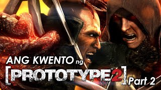 Ang Kwento ng Prototype 2 - Part 2 | Pinoy Gaming Lore