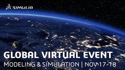 Global 3DEXPERIENCE Modeling & Simulation Conference | November 17-18, 2020