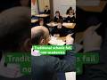 Traditional schools fail non-academics