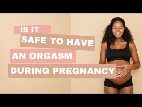 Video: Vai Orgasms Ir Kaitīgs Grūtniecības Laikā