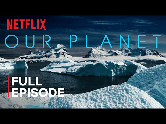 Our Planet | Frozen Worlds | FULL EPISODE | Netflix class=