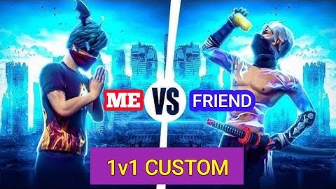 ME vs FRIEND 1v1 Custom in Free Fire 🔥 | Free Fire max unexpected Custom gameplay 👍