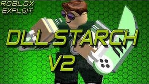 DLL Starch 2 | Roblox Hack\Exploit November 2016